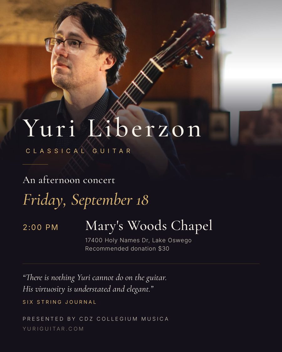 Concert poster: Yuri Liberzon, classical guitar, an afternoon concert, Friday September 18, 2:00 PM, Mary's Woods Chapel, Lake Oswego